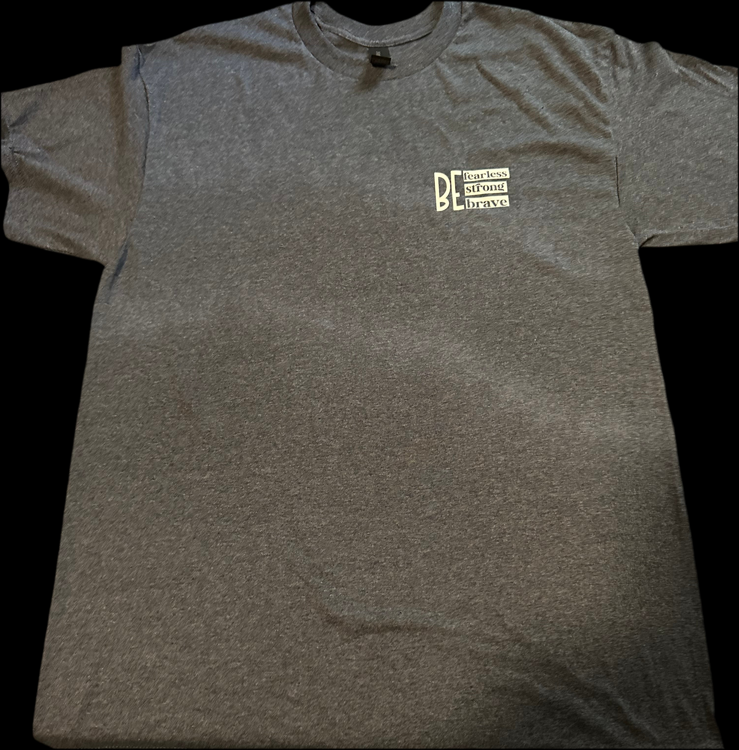 Faith-Based Unisex Large Be fearless Strong and courageous