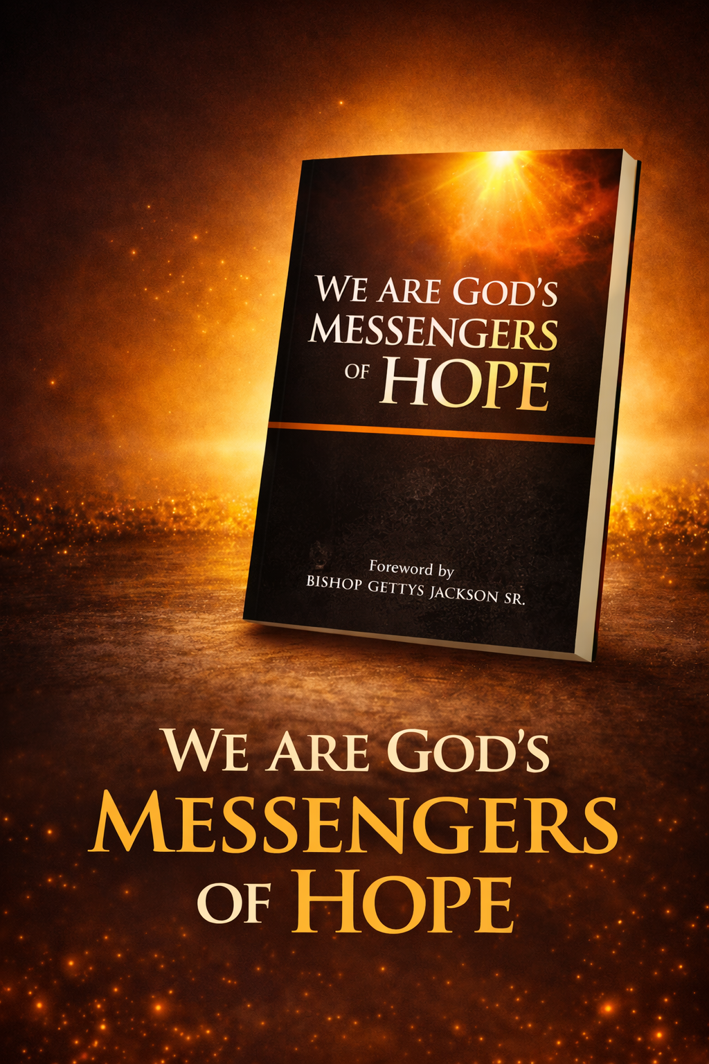 We Are God’s Messenger of Hope
