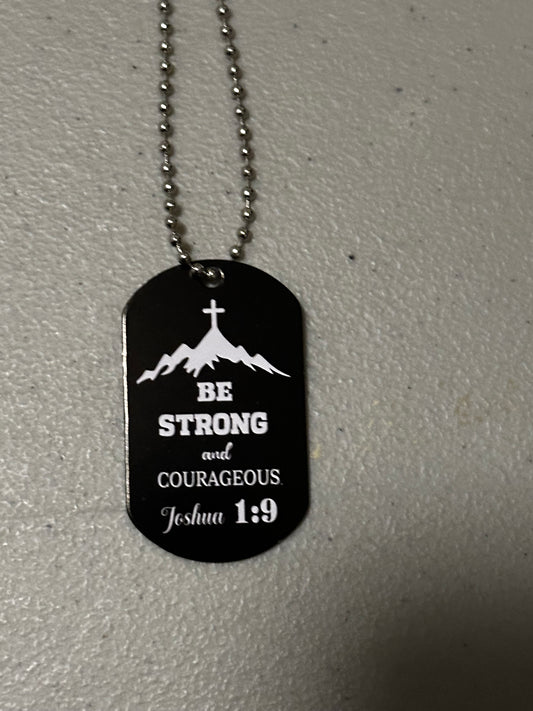 Be Strong and Courageous Christian Dog Tag