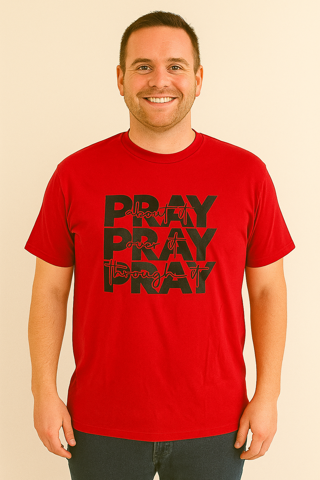 2XL, XL Red Pray about it, pray over it , pray through it