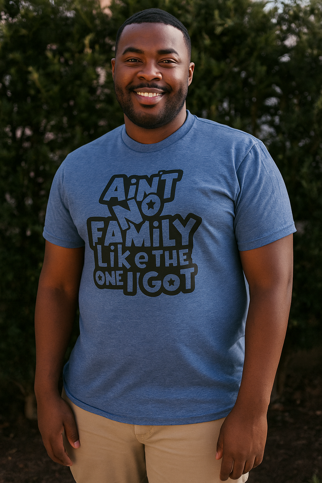 XL Light Blue Ain’t No Family Like The One I Got