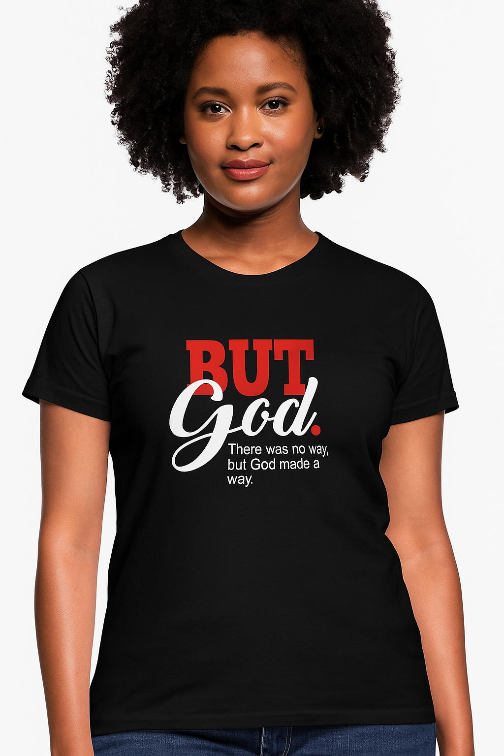 Faith Based- Medium , Large Ladies Black But God